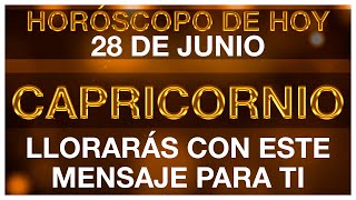 CAPRICORNIO HORÓSCOPO DE HOY 😭🆘 28 DE JUNIO 2024  CAPRICORNIO HOY ♑ CAPRICORNIO TAROT [upl. by Claudy]