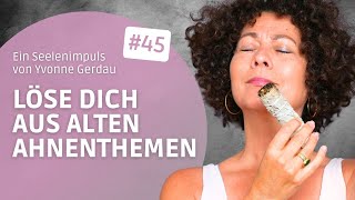 💡Löse Dich aus alten Ahnenthemen Eine Anleitung für ein kraftvolles Ritual 💪🏽 [upl. by Azilef]