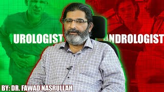 Urologist Or Andrologist Kis Cheez Kay Doctors Ko Kaha Jata Hai  Dr Fawad Nasrullah [upl. by Athalia125]