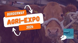 Borderway AgriExpo 2024 [upl. by Alic]