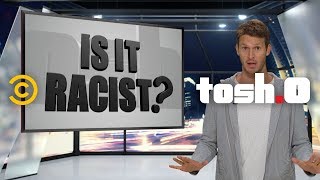 The Best of Tosh0’s Is It Racist [upl. by Lamoree]