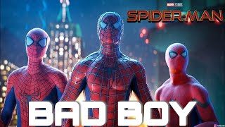 SPIDERMAN  NO WAY HOME  BAD BOY  Spider Man Bad Boy song [upl. by Gracie]