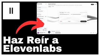 Cómo Hacer Que Elevenlabs Ría [upl. by Enos411]