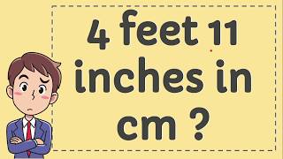 4 Feet 11 Inches in CM [upl. by Medora490]