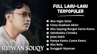 Ridwan Souqy Full LaguLagu Terpopuler  Kumpulan Lagu Terbaik Ridwan Souqy [upl. by Solberg]