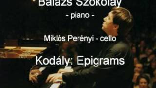 Kodály Epigrams  12  Balázs Szokolay Miklós Perényi [upl. by Weissman]