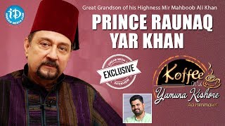 Nizam Prince Raunaq Yar Khan Exclusive Interview  Koffee With Yamuna Kishore 21  427 [upl. by Owens]