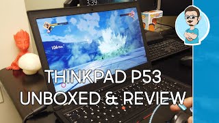 Lenovo ThinkPad P53 Mobile Workstation with NVIDIA Quadro RTX 5000  Unboxed amp Review [upl. by Novaat636]