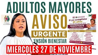 🔴AVISO URGENETE🔔Adultos Mayores Hasta el 30 de Noviembre🔔PAGO REGISTRO 65 Y MAS🔴 [upl. by Nnahgem681]