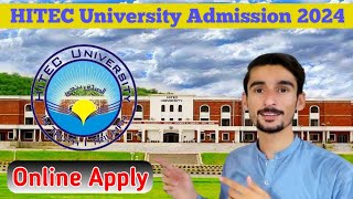 HITECH University Taxila Admission 2024 [upl. by Burns]