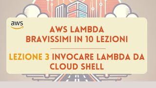 AWS Lambda invocazione via CloudShell  Ep 310 🧑‍🏫 awslambda 💡 aws [upl. by Enomor]