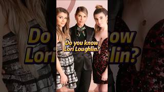 Lori Loughlin love for her daughter had hurt them instead [upl. by Latashia20]