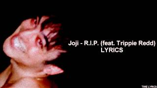 Joji  RIP feat Trippie Redd LYRICS HD [upl. by Talbert692]