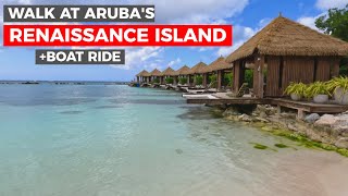 Aruba Renaissance Island Walk  Boat ride [upl. by Holna]