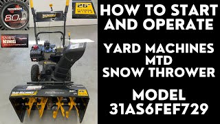 How to Start and Operate Yard Machines MTD Snow Blower 8hp 26quot [upl. by Kerri]