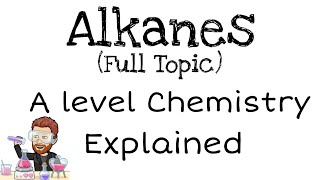 Alkanes  A level Chemistry [upl. by Nahtannhoj]