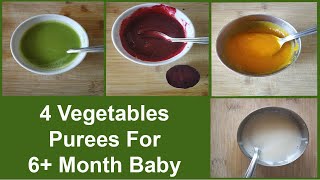 4 Vegetable Purees for 610 Month Old Babies  बच्चों के लिए वेजिटेबल प्यूरी  Baby Food Recipe [upl. by Gonagle502]