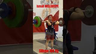 İsmail ARSLANTEPE SİLKME 104 Kg [upl. by Adniralc]