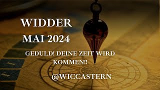 WIDDER Tarot  MAI 2024  GEDULD DEINE ZEIT WIRD KOMMEN [upl. by Horgan36]