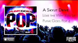 A Skylit Drive  Love The Way You Lie Punk Goes Pop 4 [upl. by Tallbot]