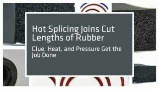 Hot Splicing for Vulcanized Gaskets and Rubber O Rings [upl. by Rena]