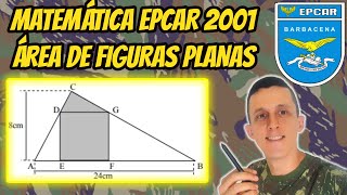 Matemática EPCAR 2001  Semelhança de triângulos  Área de figuras planas [upl. by Anire]