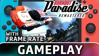 Burnout Paradise Remastered  Nintendo Switch Gameplay amp Frame Rate [upl. by Garnett905]