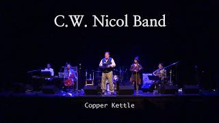 CWnicol BAND quotkopper kettlequot  CWニコルバンド ”コッパーケトル” [upl. by Yrojram]