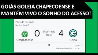 GOIÁS GOLEIA CHAPECOENSE E MANTÉM VIVO O SONHO DO ACESSO [upl. by Iew]