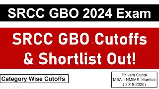 SRCC GBO 2024 Shortlist amp Cutoffs Out  Category Wise Cutoffs  Key Pointers Regarding GDPI [upl. by Eiznikam500]