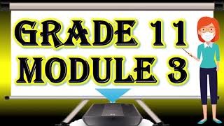 Grade 11 Module 3 All Subjects with downloadable files [upl. by Magdala]