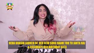 NEHA BHASIN LAUNCH OF HER NEW SONG NAAM TOH TU JANTA HAI amp CELEBRATE HER BIRTHDAY [upl. by Millie]