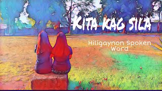 Hiligaynon Spoken Word Kita Kag Sila [upl. by Carolynne]