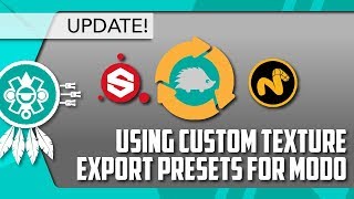 MODO Use Custom Export Presets with the Substance Painter LiveLink UPDATE [upl. by Aryhs528]