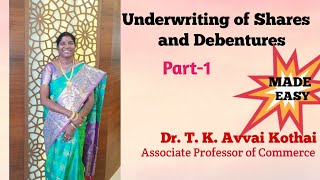 Underwriting of Shares and Debentures Part 1 MADE EASY  Dr T K Avvai Kothai [upl. by Oiramd]