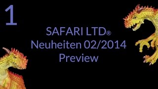 Safari Ltd ® Neuheiten 2014  Preview zum Unboxing  Part 1  ReUpload [upl. by Ameerahs496]