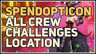 All Crew Challenges The Spendopticon Borderlands 3 [upl. by Jayme]