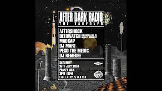 AFTER DARK RADIO  TAKEOVER  27th July 2024 [upl. by Birk568]