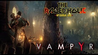 VAMPYR Review  The Rageaholic [upl. by Lokin606]