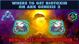 Where to Get Bio Toxin in Ark Genesis 2  How to Get All the Easy BioToxin You Need [upl. by Flem]