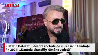 Ce rochii de mireasă se poartă în 2024 Cătălin Botezatu „Nu aș recomanda rochiile cu crinolină” [upl. by Konstantine]