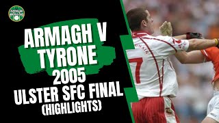 Armagh v Tyrone 2005 Ulster SFC Final Highlights [upl. by Esiuolyram141]