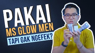 UPDATE CARA PAKAI MS GLOW MEN BIAR HASILNYA MAKSIMAL  CHIWANK MOUW [upl. by Nyllek]