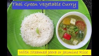 Thai green curry with Steamed Basmati Jasmine Rice [upl. by Kries]