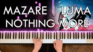 Mazare amp Luma  Nothing More Piano Cover  Sheet Music [upl. by Zosi896]