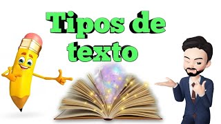 El texto  Tipos de textos  Narrativo Descriptivo Argumentativo Expositivo TIPOS DE TEXTO [upl. by Dagny]