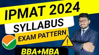 IIM Just after 12th  IPMAT 2024 Exam Syllabus Exam Pattern for Commerce and Science Students [upl. by Dari]