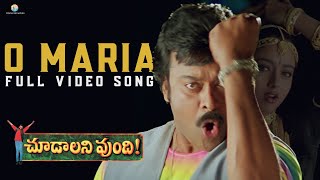 O Maria Full Video Song  Choodalani Vundi Movie  Chiranjeevi Soundarya  Gunasekhar [upl. by Thorncombe70]