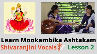 Mookambika Ashtakam ClassLesson  Learn Part 2  Shivaranjini Vocals  ARTicPol [upl. by Chesnut]