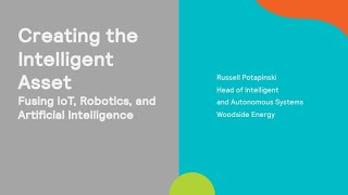 Creating the Intelligent Asset Fusing IoT Robotics and Artificial Intelligence [upl. by Hgielsel543]